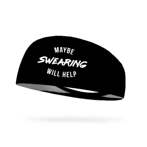 Maybe Swearing Will Help Wicking Performance Headband